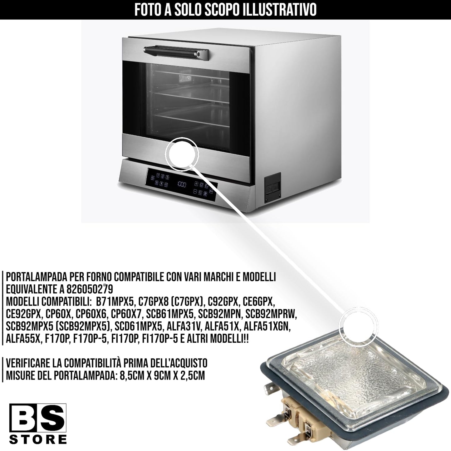 BSSTORE Portalampada Forno 40W Con Guarnizione Equivalente A 826050279 Compatibile Con Vari Marchi E Modelli
